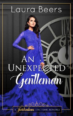 [A Twickenham Time Travel Romance 01] • An Unexpected Gentleman